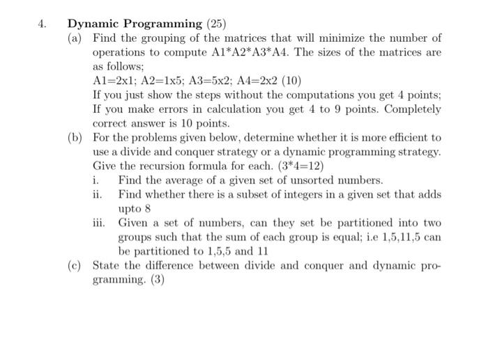 Solved Dynamic Programming (25) (a) Find the grouping of the | Chegg.com