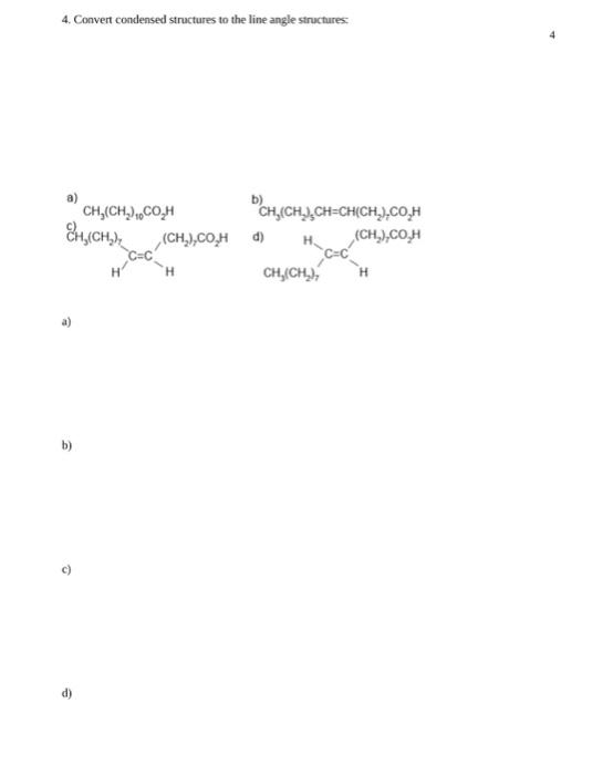 Solved 4. Convert condensed structures to the line angle | Chegg.com