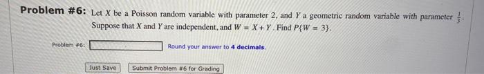 Solved Problem \#6: Let X Be A Poisson Random Variable With | Chegg.com