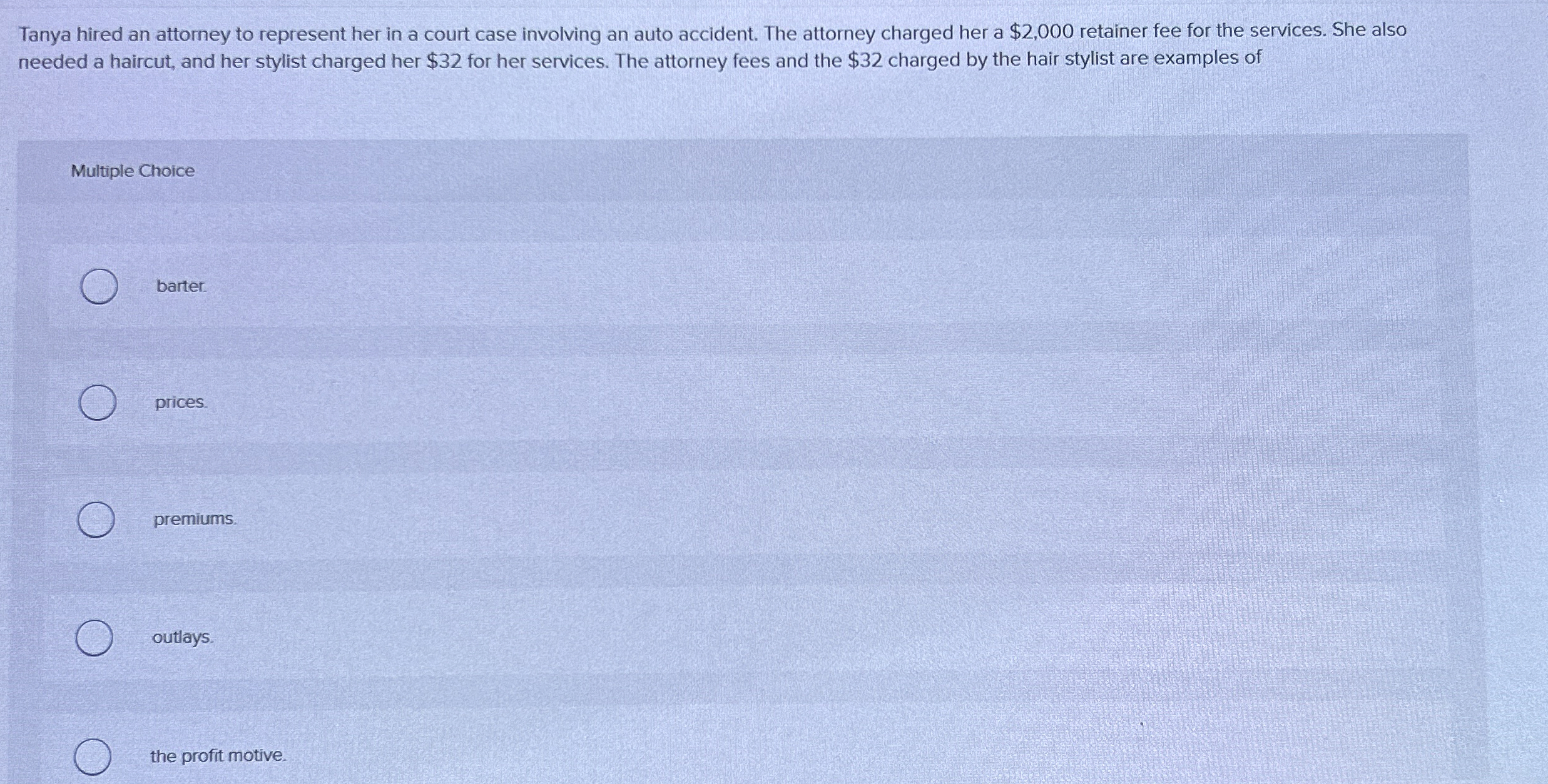 Solved Tanya hired an attorney to represent her in a court