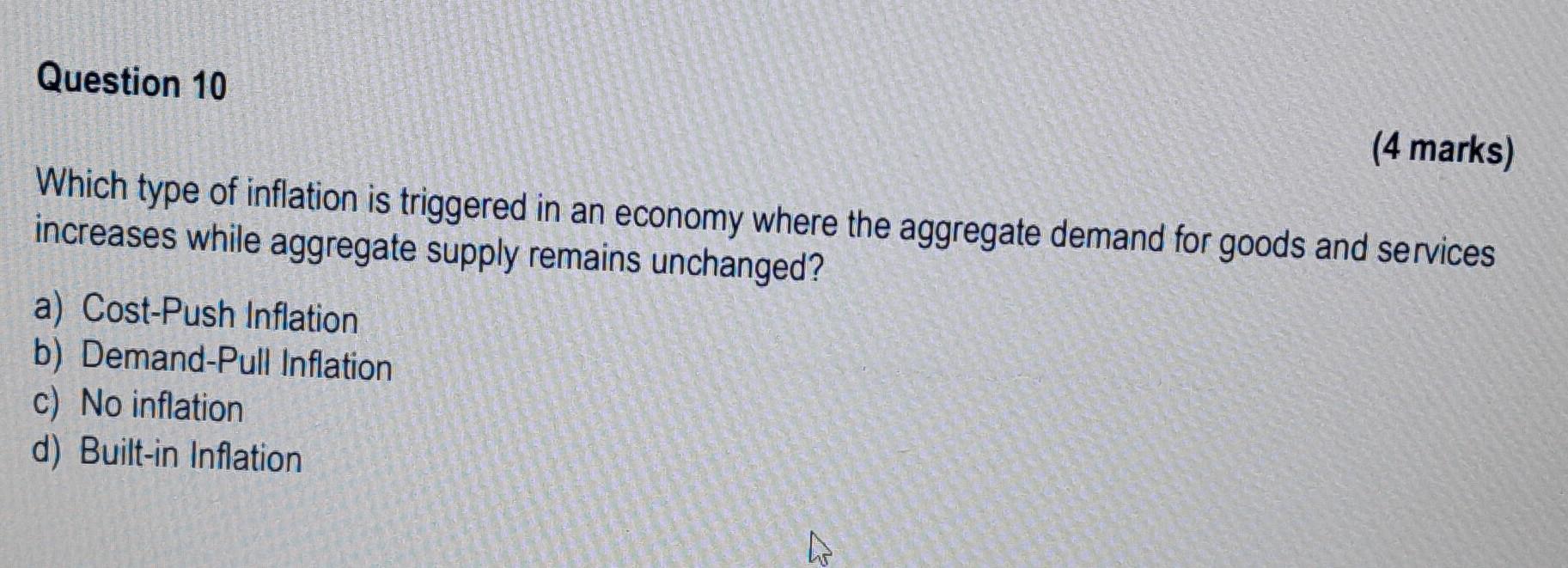 Solved (4 Marks) Which Type Of Inflation Is Triggered In An | Chegg.com