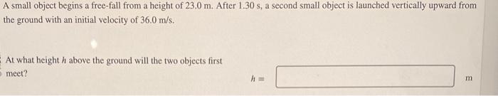 Solved A small object begins a free-fall from a height of | Chegg.com