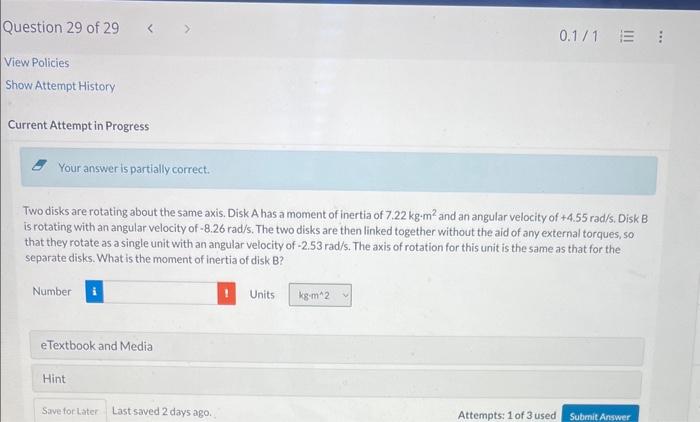 Solved Two Disks Are Rotating About The Same Axis. Disk A | Chegg.com