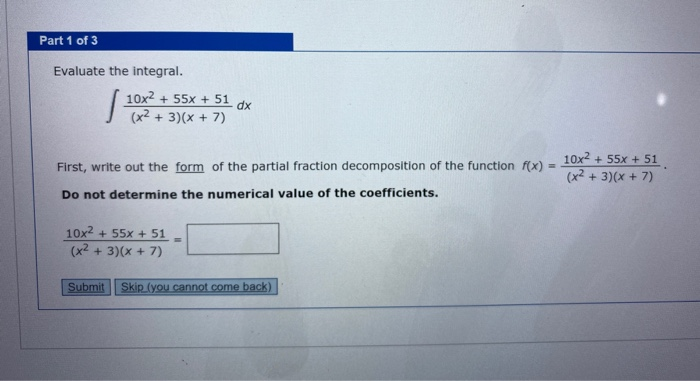Solved Integration by Partial Fraction Decomposition Part 1 | Chegg.com