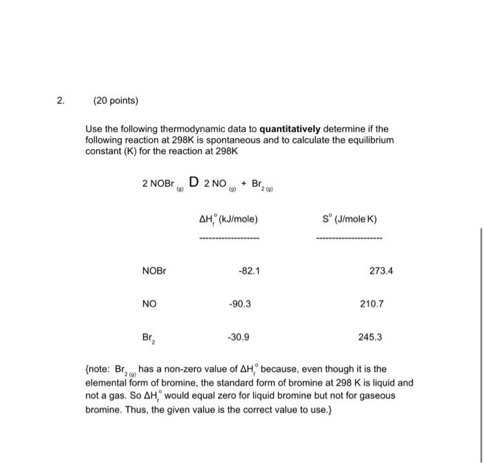 Solved Use The Following Thermodynamic Data To Chegg Com   Image