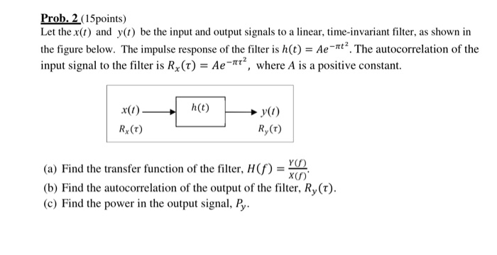 Solved Prob 2 15points Let The X T And Y T Be The In Chegg Com