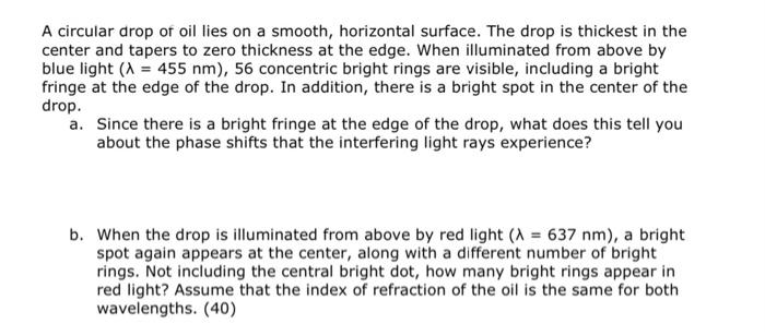 Solved A circular drop of oil lies on a smooth, horizontal | Chegg.com