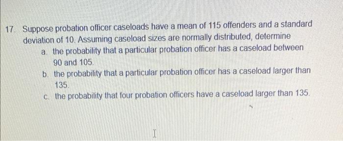 solved-17-suppose-probation-officer-caseloads-have-a-mean-of-chegg