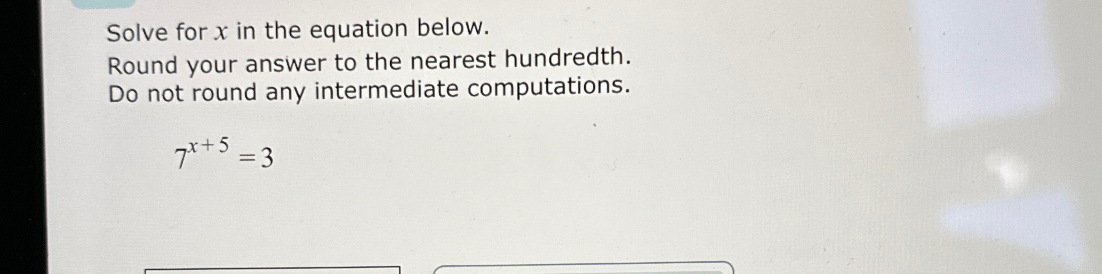 Solved Solve for x ﻿in the equation below.Round your answer | Chegg.com