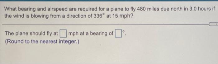 Solved What bearing and airspeed are required for a plane to | Chegg.com