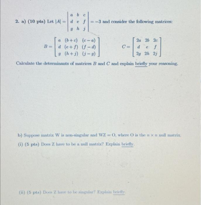 Solved A 6 C 3 And Consider The Following Matrices 2 A