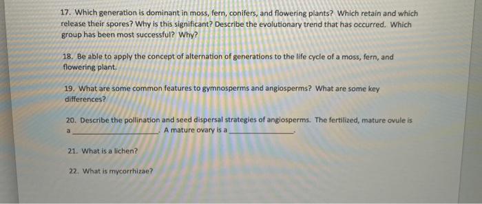 Solved 17. Which generation is dominant in moss, fern, | Chegg.com