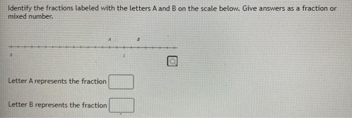 Solved Identify the fractions labeled with the letters A and | Chegg.com
