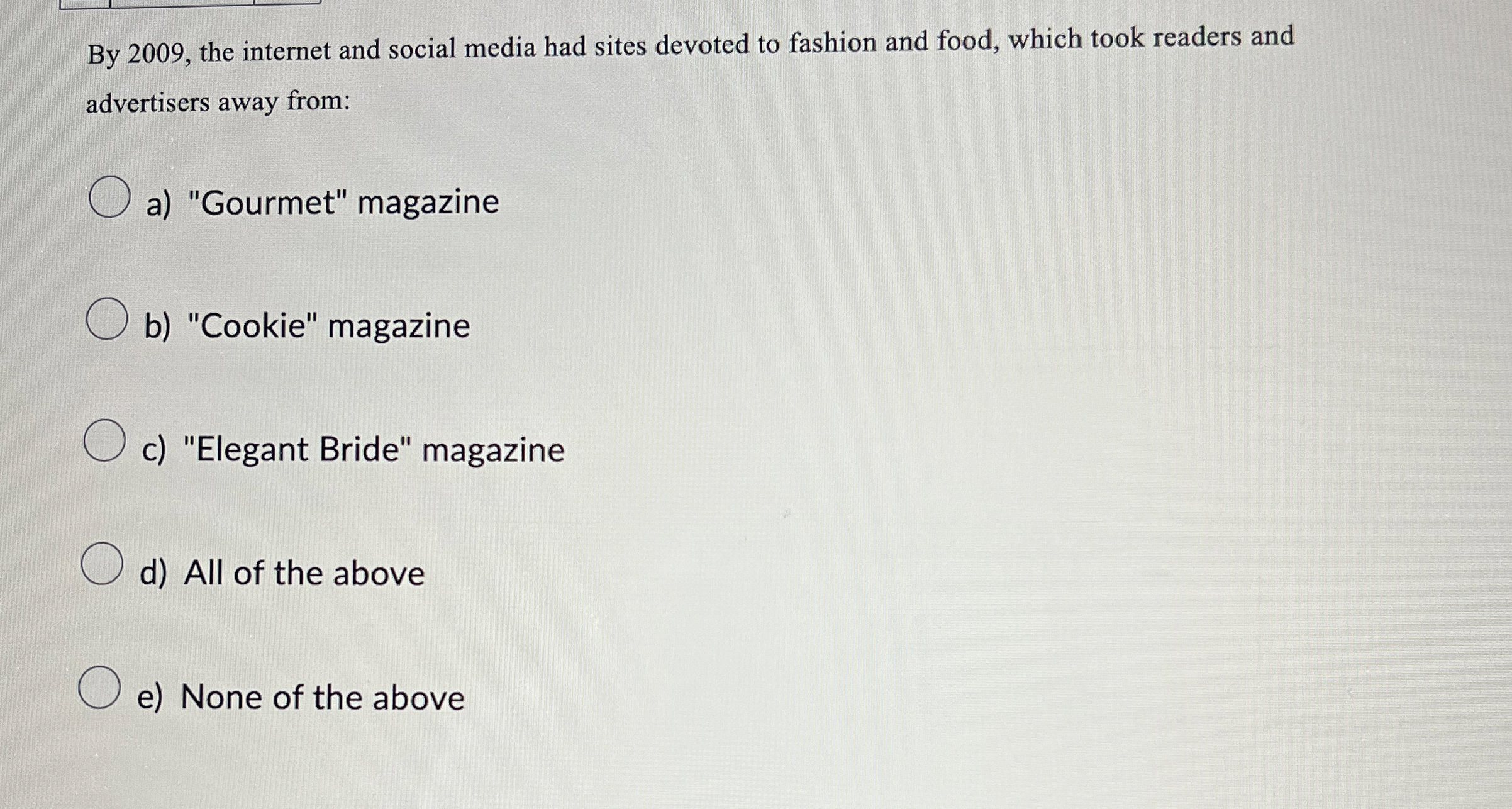 Solved By 2009, ﻿the internet and social media had sites | Chegg.com