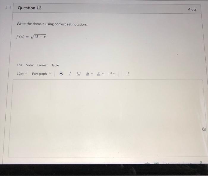 Solved D Question 12 4 pts Write the domain using correct | Chegg.com