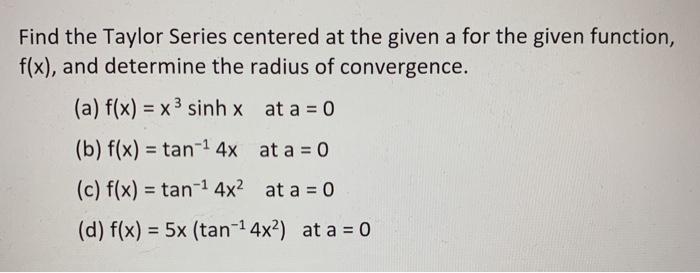 Solved Find the Taylor Series centered at the given a for | Chegg.com