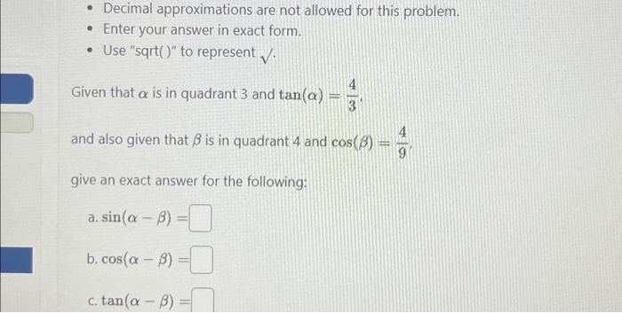 Solved • Decimal approximations are not allowed for this | Chegg.com