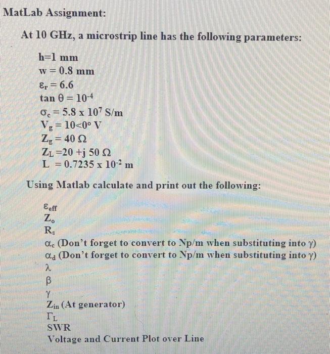 Solved MatLab Assignment: At 10 GHz, a microstrip line has | Chegg.com
