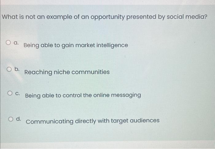 Solved What is not an example of an opportunity presented by | Chegg.com