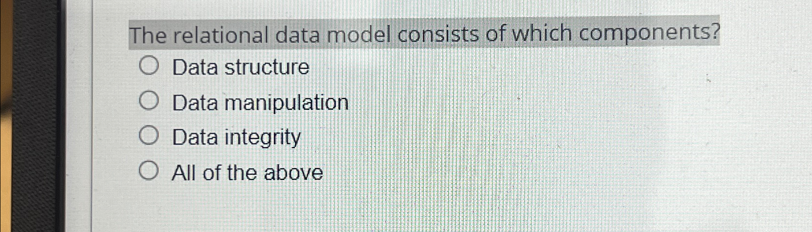 Solved The relational data model consists of which | Chegg.com