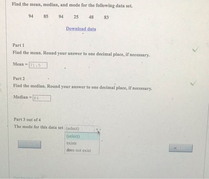 Solved Find the mean, median, and mode for the following | Chegg.com