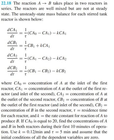 Solved 22.18 The reaction A → B takes place in two reactors | Chegg.com