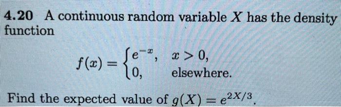 Solved 4.20 A continuous random variable X has the density | Chegg.com