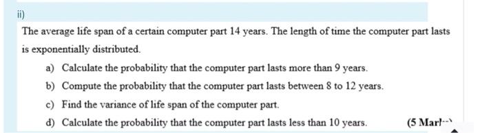 Solved ii) The average life span of a certain computer part | Chegg.com