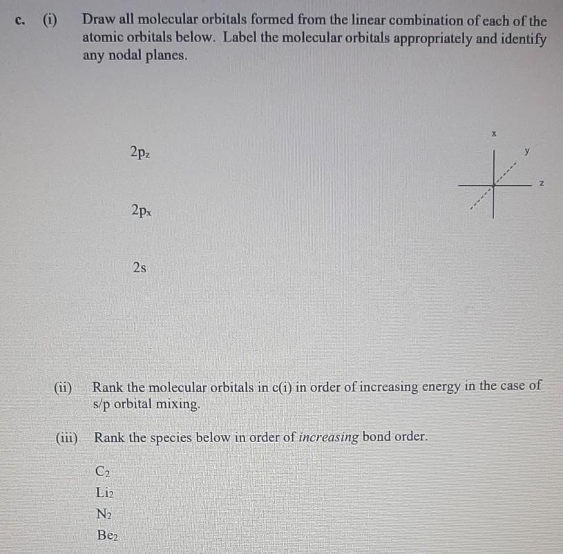 Solved c. (i) Draw all molecular orbitals formed from the | Chegg.com
