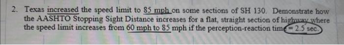 Solved 2. Texas increased the speed limit to 85mph on some | Chegg.com