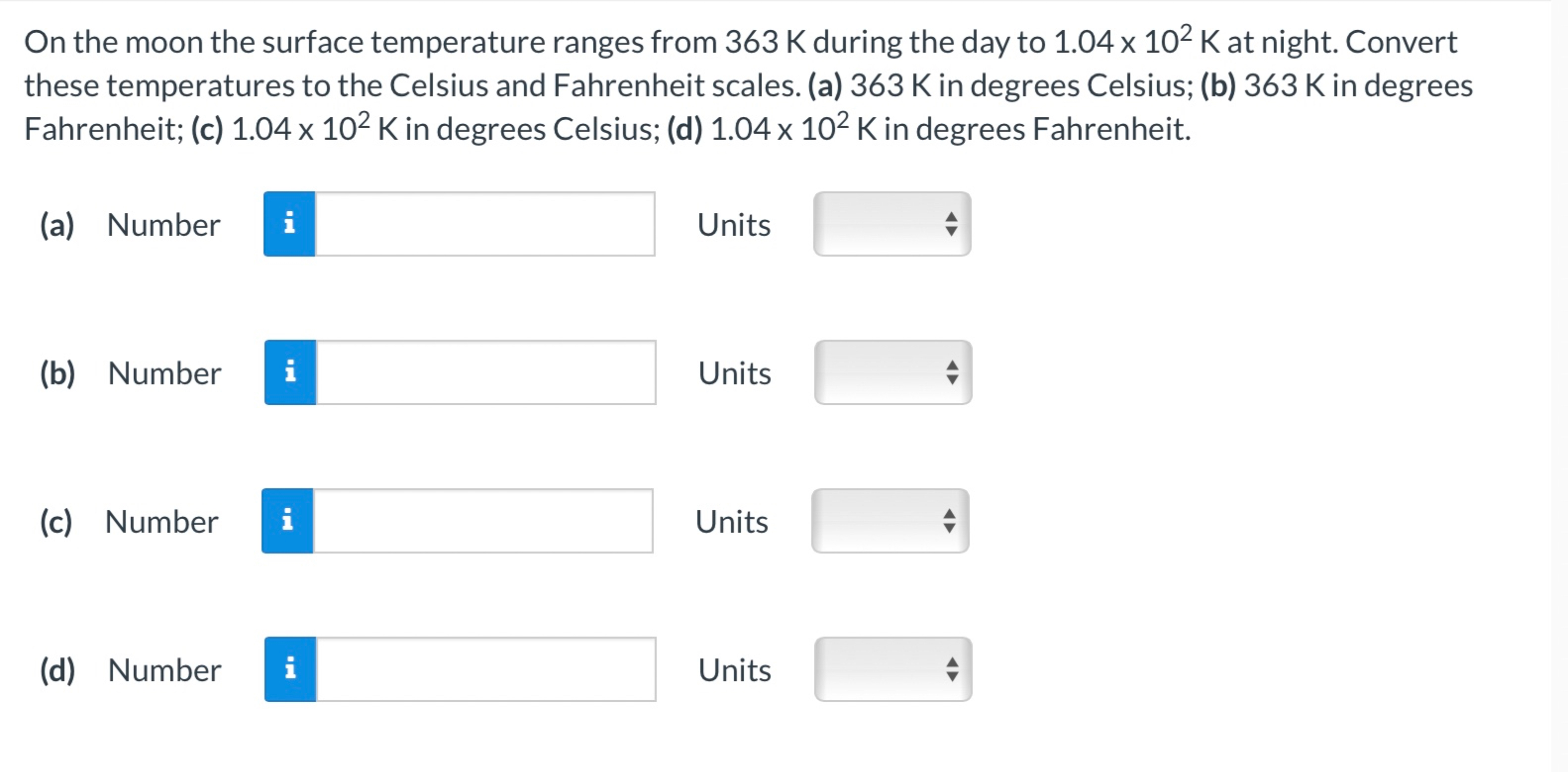 Solved On the moon the surface temperature ranges from 363K | Chegg.com
