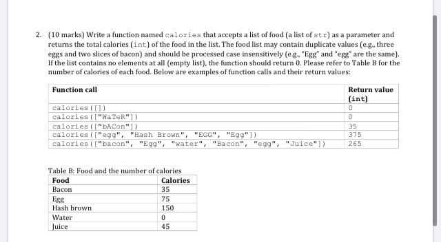 Solved 2. (10 marks) Write a function named calories that | Chegg.com