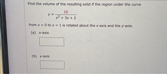 Solved Find the volume of the resulting solid if the region | Chegg.com