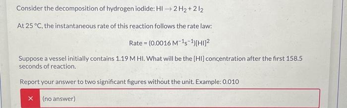 Solved Consider the decomposition of hydrogen iodide: | Chegg.com