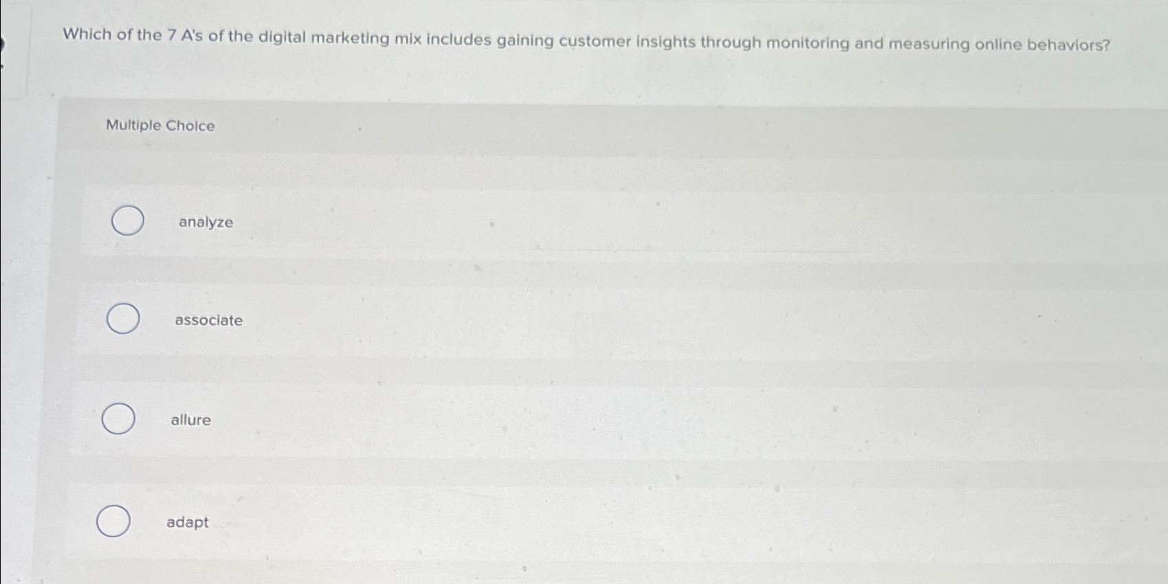 Solved Which of the 7 ﻿A's of the digital marketing mix | Chegg.com
