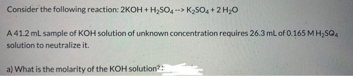 Solved Consider The Following Reaction 2koh H2so4 Chegg Solved Consider The Following Reaction 2koh H2so4 Chegg