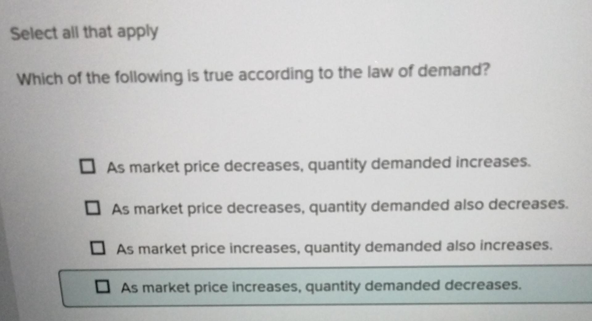 Which Statements Are True According To The Law Of Demand Solved Select all that applyWhich of the following is true | Chegg.com