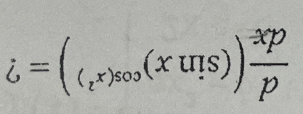 Solved ddx((sinx)cos(x2))= | Chegg.com