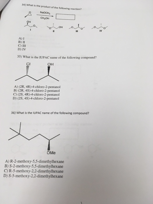 Solved 34 What Is The Product Of The Following Reaction Chegg Com