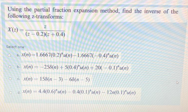 Solved Using the partial fraction expansion method, find the | Chegg.com