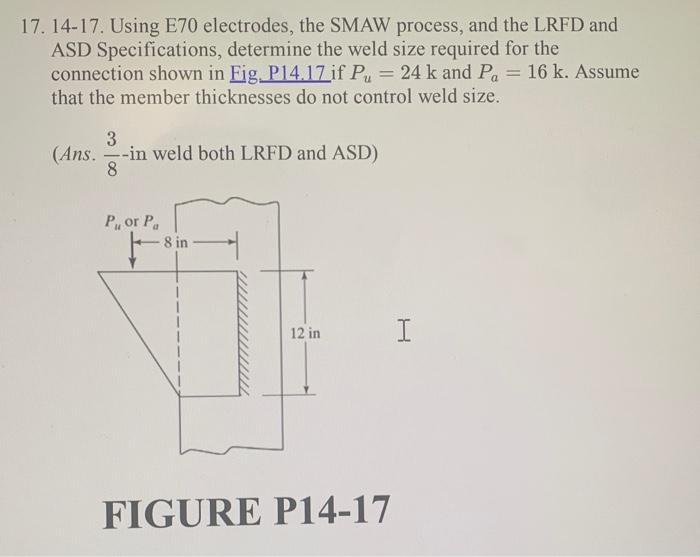 Solved 17. 1417. Using E70 electrodes, the SMAW process,