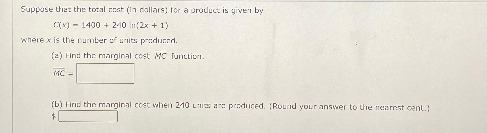 Solved Suppose that the total cost (in dollars) ﻿for a | Chegg.com