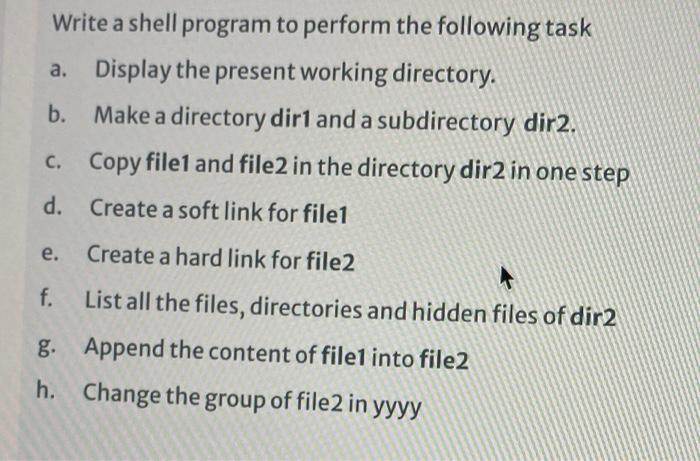 Solved Write a shell program to perform the following task | Chegg.com