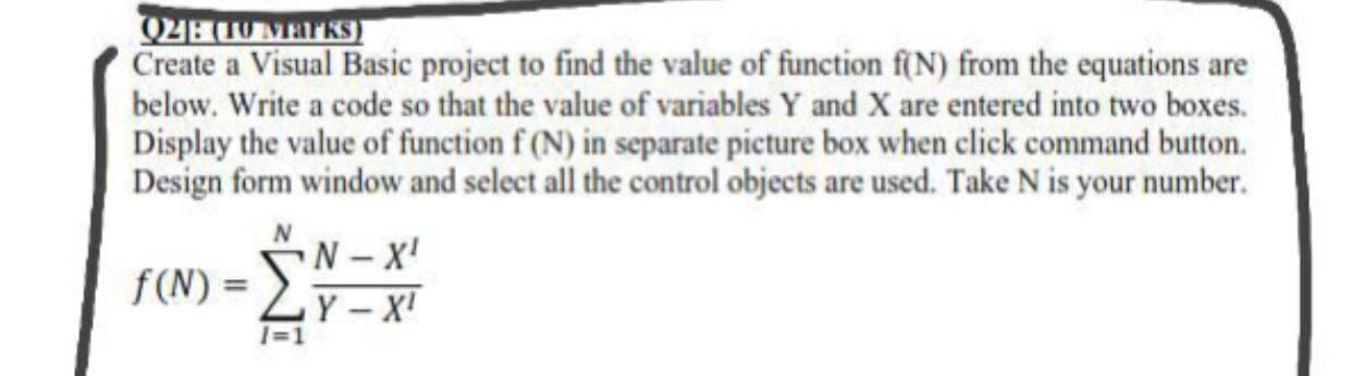 Solved Q2 (LU MATKS) Create a Visual Basic project to find | Chegg.com