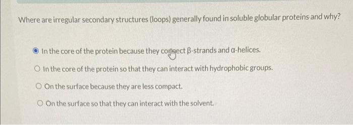 Solved Where are irregular secondary structures (loops) | Chegg.com