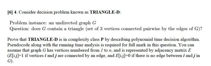 Solved [6] 4. Consider decision problem known as TRIANGLE-D: | Chegg.com