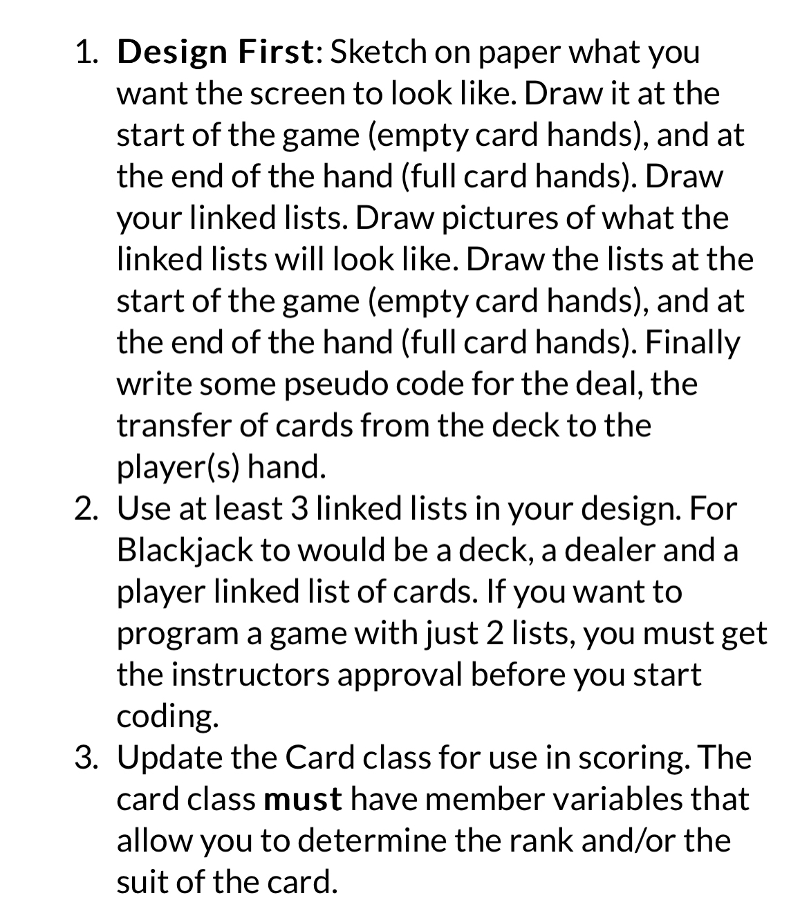 Solved Design First: Sketch on paper what you want the | Chegg.com