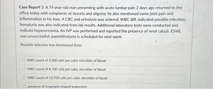 Solved Case Report 3: A 74 year-old man presenting with | Chegg.com