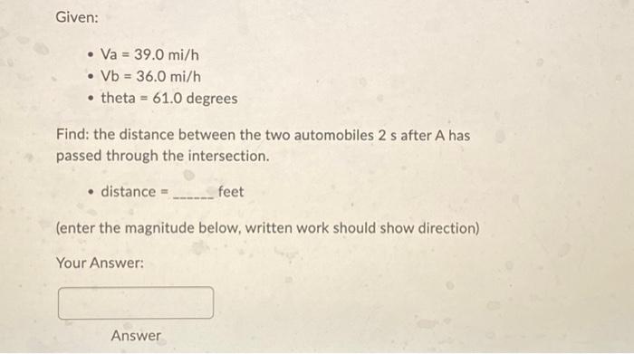 Solved Three Seconds After Automobile B Passes Through The | Chegg.com