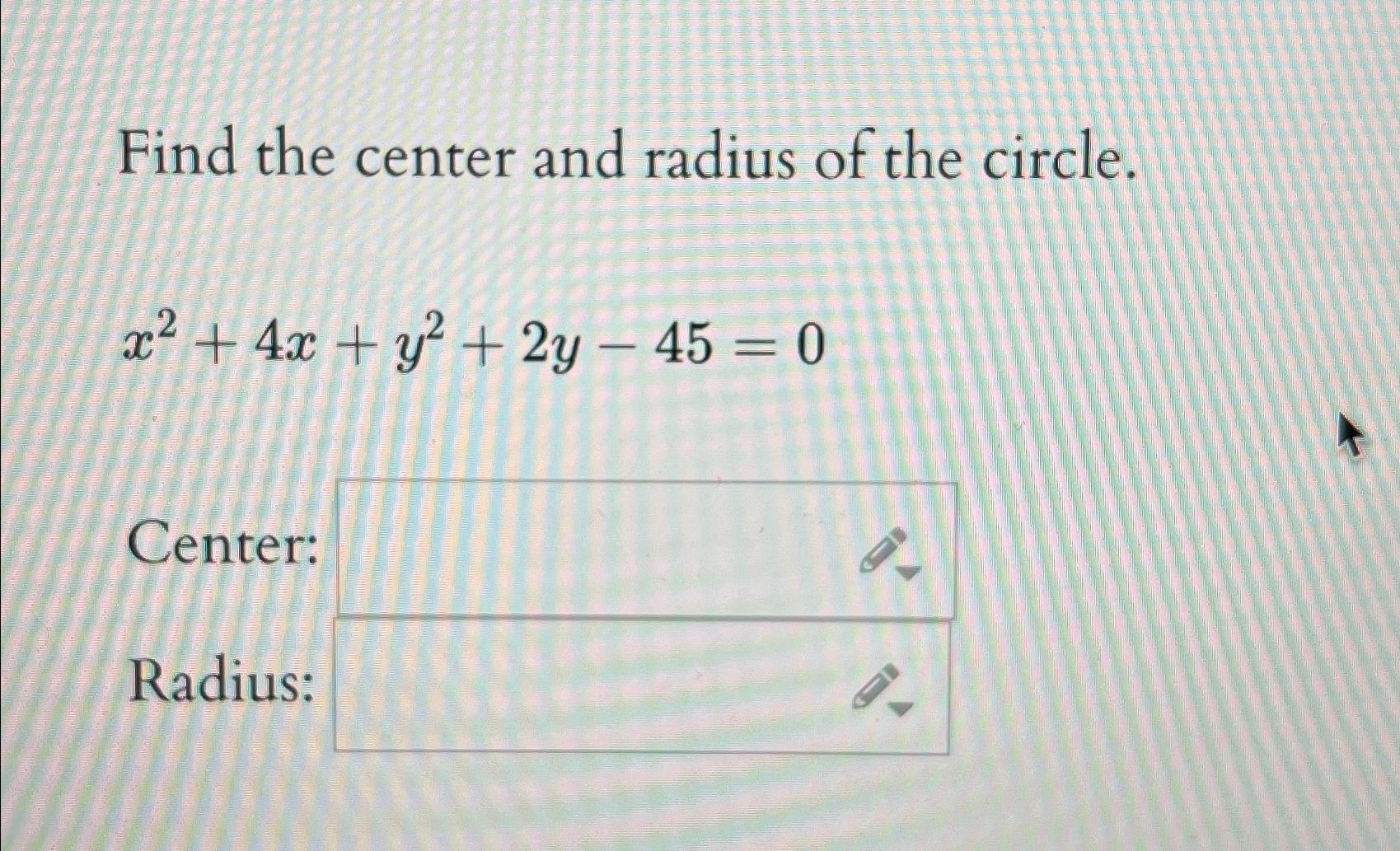 x 2 y 2 4x 8y 45 0 find centre and radius